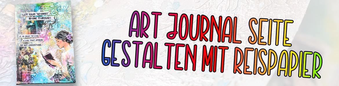 Art_Journal_Seite_gestalten_mit_Reispapier